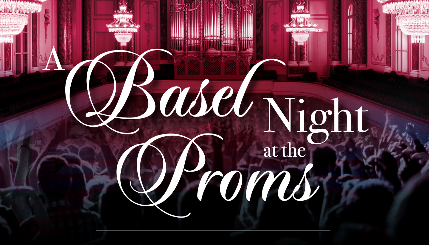 A Basel Night at the proms