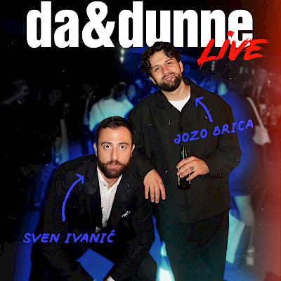 Sven Ivanić & Jozo Brica - da&dunne