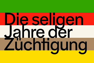 Die seligen Jahre der Züchtigung