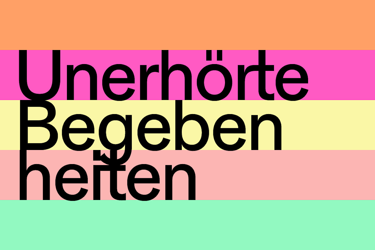 Unerhörte Begebenheiten