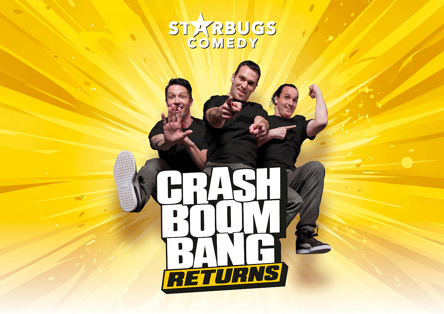 Starbugs Comedy - Crash Boom Bang Returns