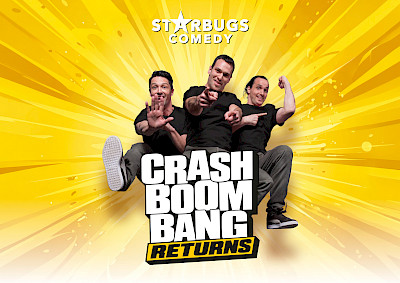 Starbugs Comedy - Crash Boom Bang Returns